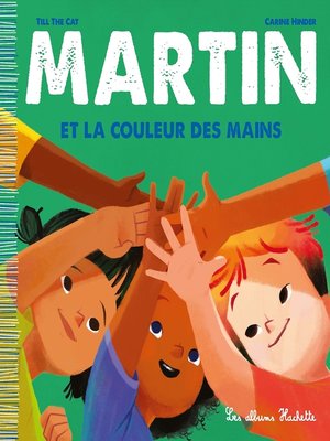 cover image of Martin et la couleur des mains